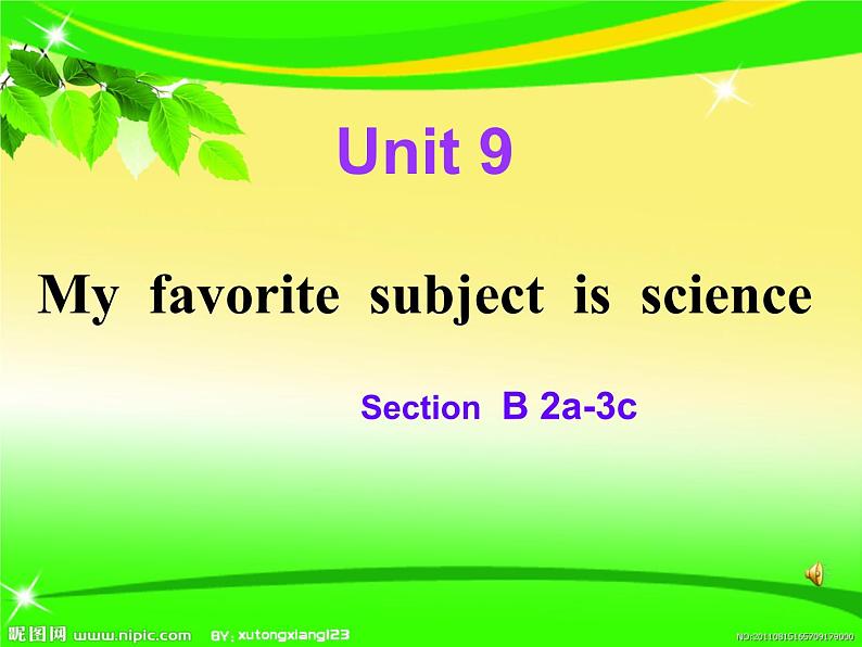 《Unit 9 My favorite subject is science Section B 2a-3c》PPT课件11-七年级上册新目标英语【人教版】第1页