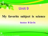 《Unit 9 My favorite subject is science Section B 2a-3c》PPT课件11-七年级上册新目标英语【人教版】