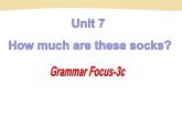 《Unit 7 How much are these socks Section A Grammar focus 3a-3c》PPT课件4-七年级上册新目标英语【人教版】
