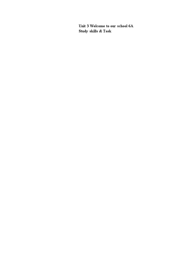 牛津译林版 初中英语  七年级上册 Unit 3 Welcome to our school 6A Study skills and Task讲解与测试（含答案）01