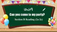初中人教新目标 (Go for it) 版Unit 9 Can you come to my party?Section B优秀ppt课件