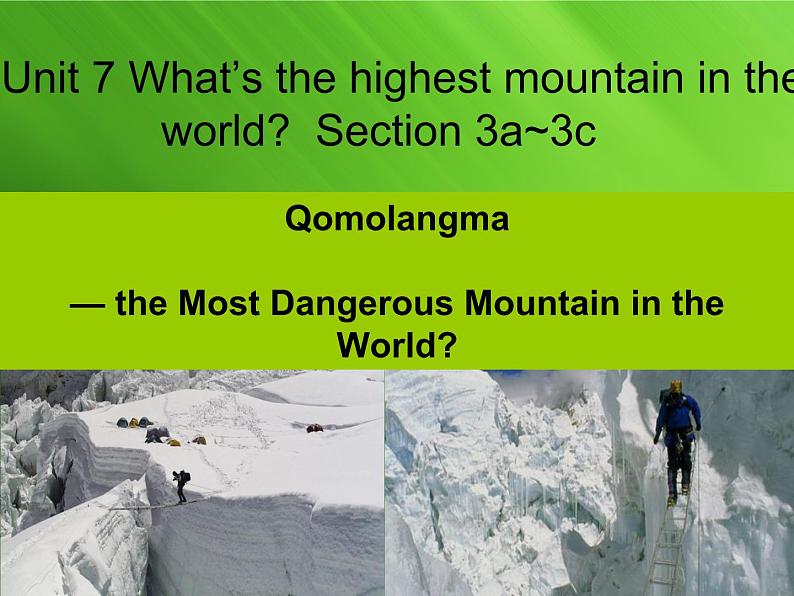 《Unit 7 What’s the highest mountain in the world Section A》教学课件8-八年级下册新目标英语【人教版】02