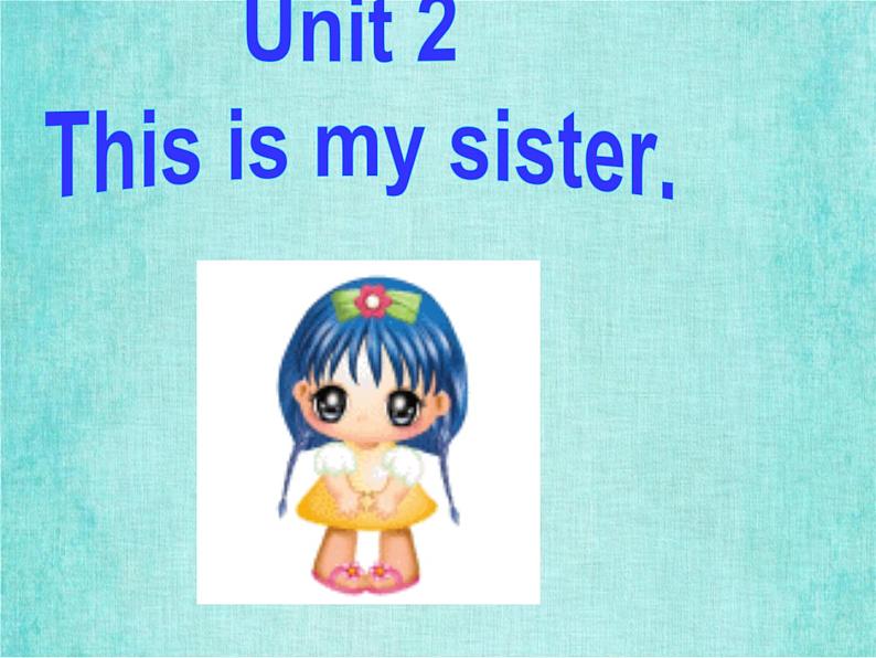 人教新目标版新版七年级英语上册课件Unit 2 This is my sister Section A2 初中教学资料第7页