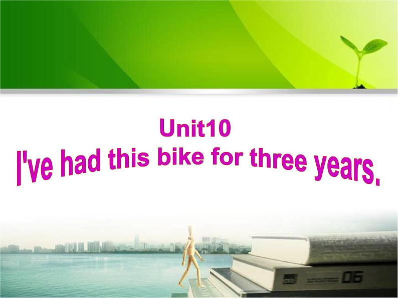 《Unit 10 I’ve had this bike for three years Section B 1a-1d》PPT课件6-八年级下册新目标英语【人教版】第1页