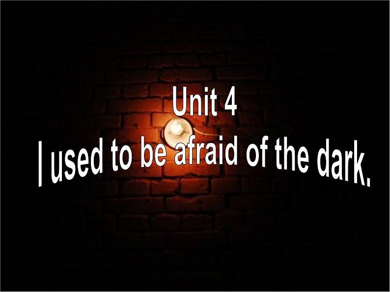 《Unit 4 I used to be afraid of the dark Section A Grammar focus 4a-4c》教学课件6-九年级全一册英语【人教新目标版】第2页