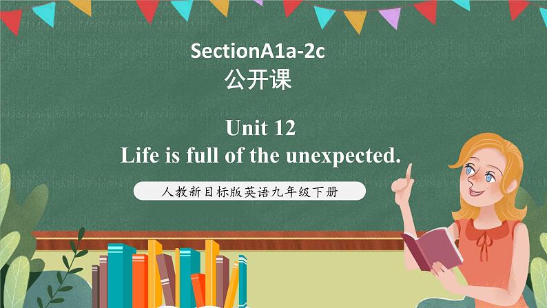 人教新目标版英语九下Unit 12《Life is full of the unexpected.》SectionA 1a-2c课件+音视频素材01