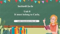 人教新目标 (Go for it) 版九年级全册Unit 8 It must belong to Carla.Section B一等奖课件ppt