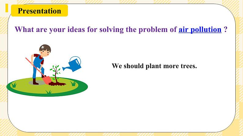 人教新目标版英语九下Unit 13 《We're trying to save the earth.》SectionA 2d Grammar Focus-4c课件+音视频素材05