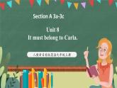 人教新目标版英语九上Unit 8《 It must belong to Carla.》Section A 3a-3c课件+音视频素材