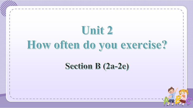 人教版英语八上Unit2 SectionB （2a-2e）课件PPT+音视频素材01