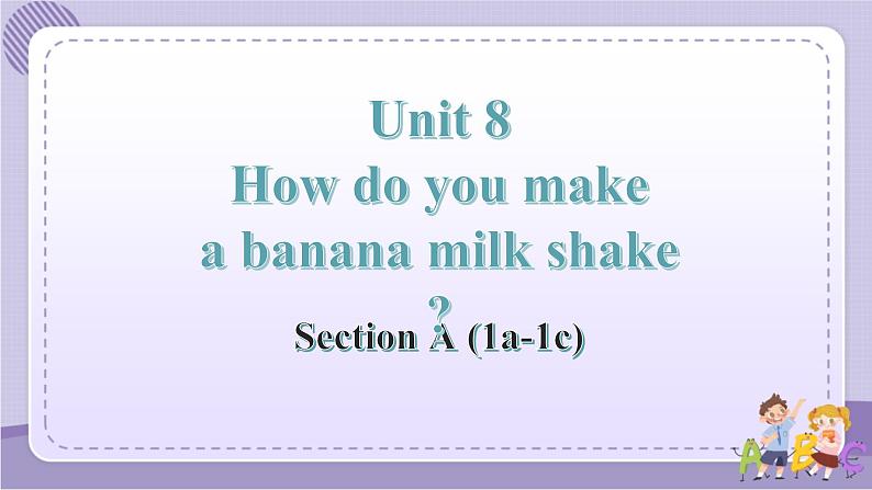 人教版英语八上Unit8 SectionA（1a-1c）课件PPT+音视频素材01