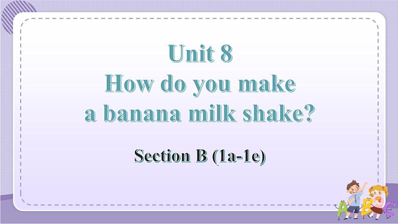 人教版英语八上Unit8 SectionB（1a-1e）课件PPT+音视频素材01