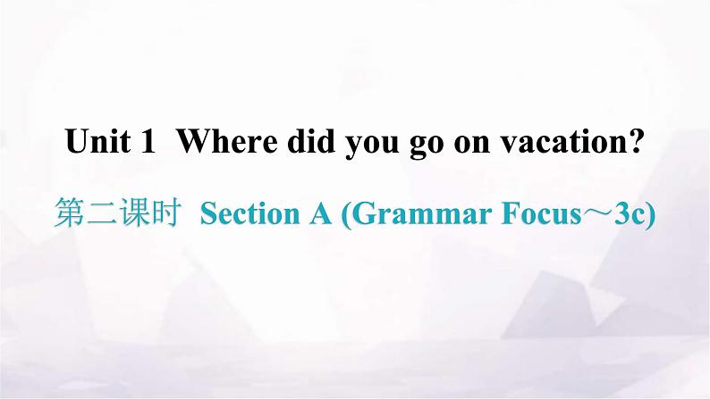 人教版八年级英语上册Unit 1第二课时Section A (Grammar Focus～3c)知识点课件01