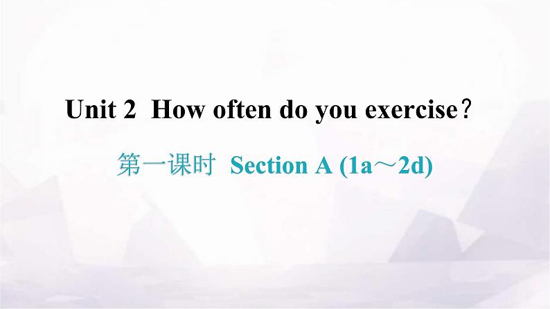 人教版八年级英语上册Unit 2第一课时Section A (1a～2d)知识点课件01