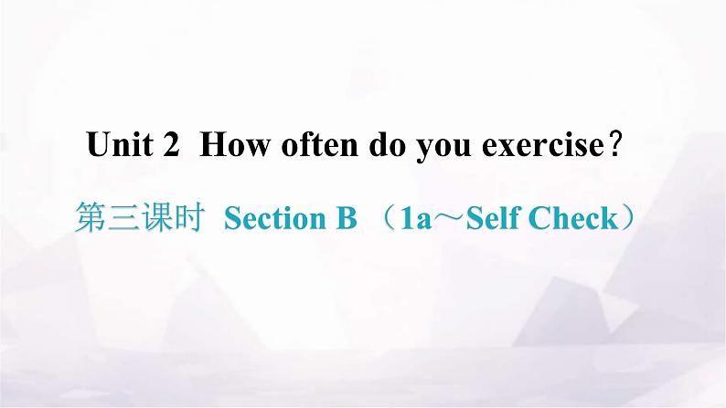 人教版八年级英语上册Unit 2第三课时Section B （1a～Self Check）知识点课件01