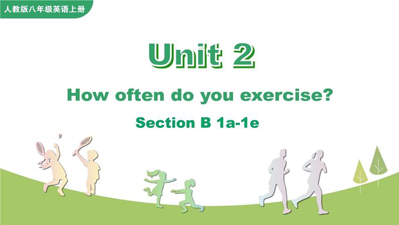 Unit 2 Section B 1a-1e第1页