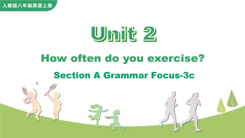 Unit 2 Section A Grammar Focus-3c 人教英语七上【课件+教案】01
