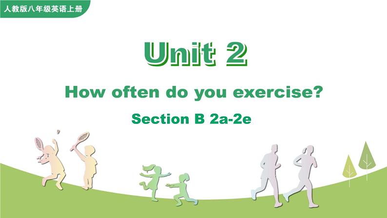 Unit 2 Section B 2a-2e 人教英语七上【课件+教案】01