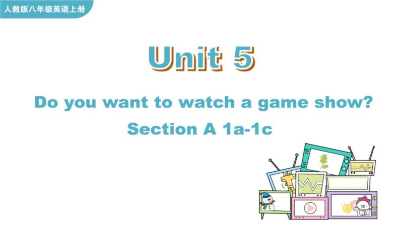 Unit 5 Section A 1a-1c 人教英语八上【课件+教案】01