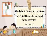 外研九上Module 9 Great inventions  Unit 3 【教学课件+教案】