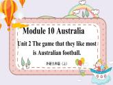 外研九上Module 10 Australia  Unit 2 【教学课件+教案】