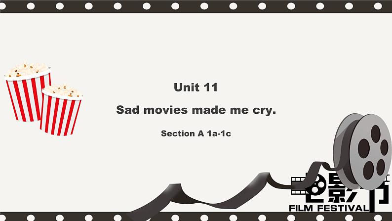 【核心素养目标】人教版初中英语九年级全册 Unit 11 Sad movies made me cry  Section A 1a-1c课件+教案+同步练习（含反思和答案）01