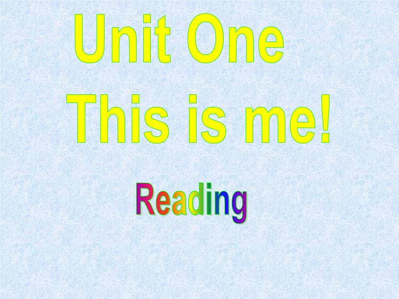 牛津译林版初中英语七年级上册  Unit 1 This is me!  Reading    课件第1页