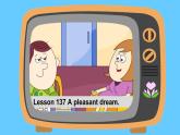 新概念英语第一册课件Lesson137-138