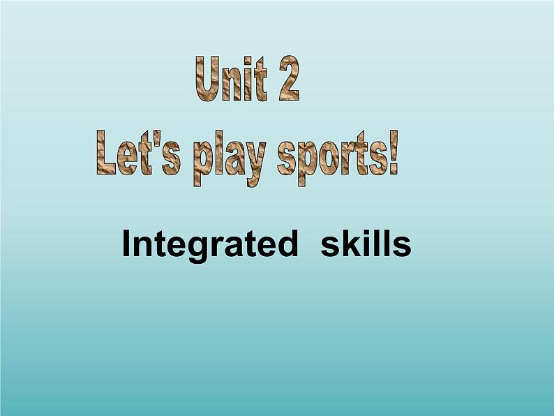 牛津译林版初中英语七年级上册 Unit 2 Let's play sports!  Integrated  skills  课件01