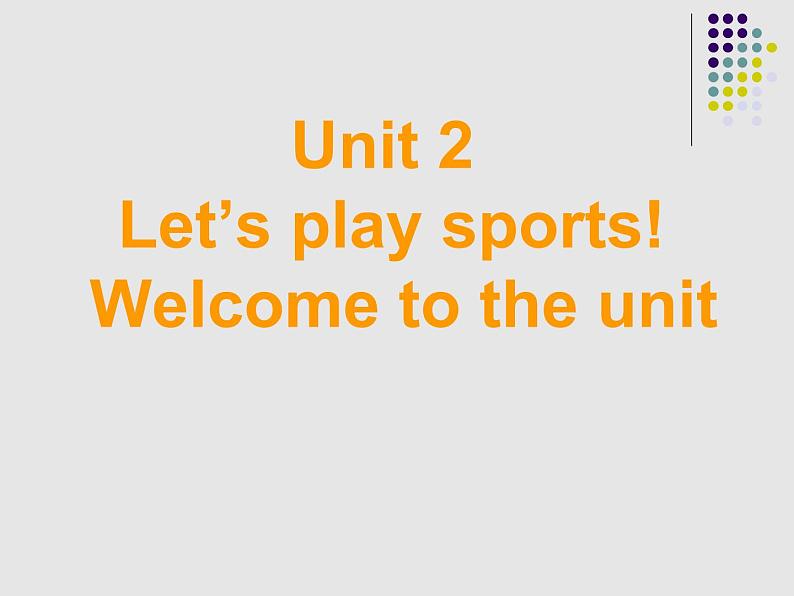 牛津译林版初中英语七年级上册 Unit 2 Let's play sports!  Integrated  Welcome to the unit   课件01