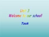 牛津译林版初中英语七年级上册 Unit 3 Welcome to our school!  Task   课件