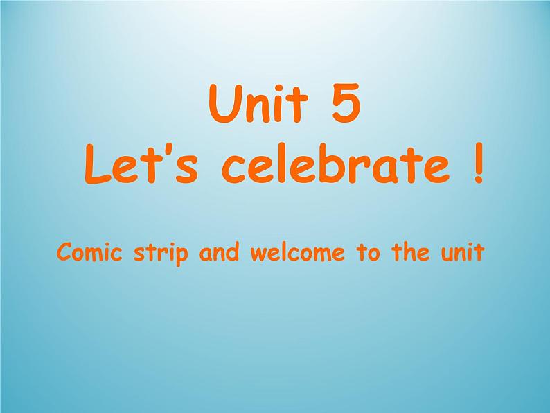 牛津译林版初中英语七年级上册  Unit 5 Let's celebrate!   课件101