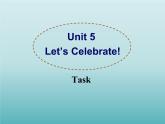 牛津译林版初中英语七年级上册  Unit 5 Let's celebrate!  Task   课件