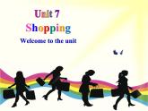 牛津译林版初中英语七年级上册 Unit 7 Shopping  Welcome to the unit   课件