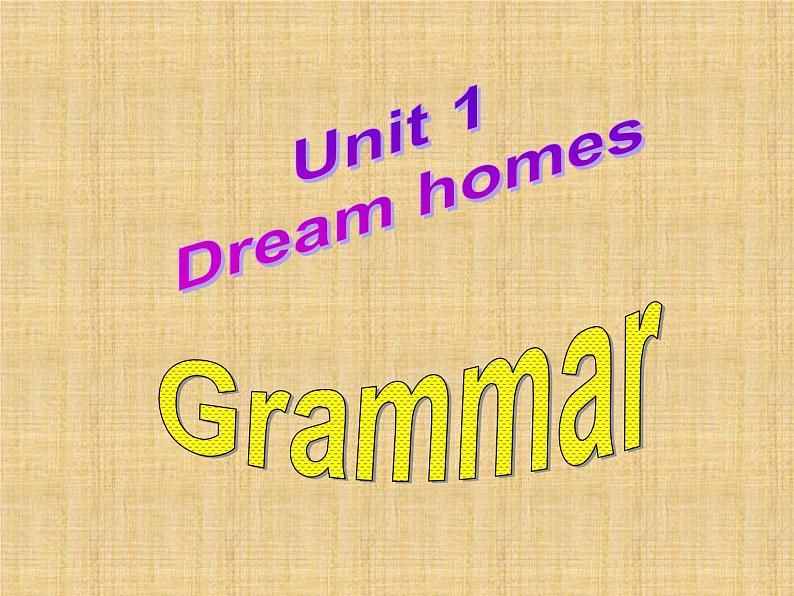 牛津译林版初中英语七年级下册 Unit 1 Dream homes Grammar   课件第1页