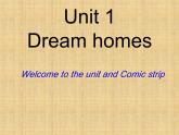 牛津译林版初中英语七年级下册 Unit 1 Dream homes Welcome to the unit and Comic strip   课件