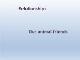 牛津版上海（試用本）七年級英語上冊 Module 1 Relationships  Unit 2 Our animal friends  課件