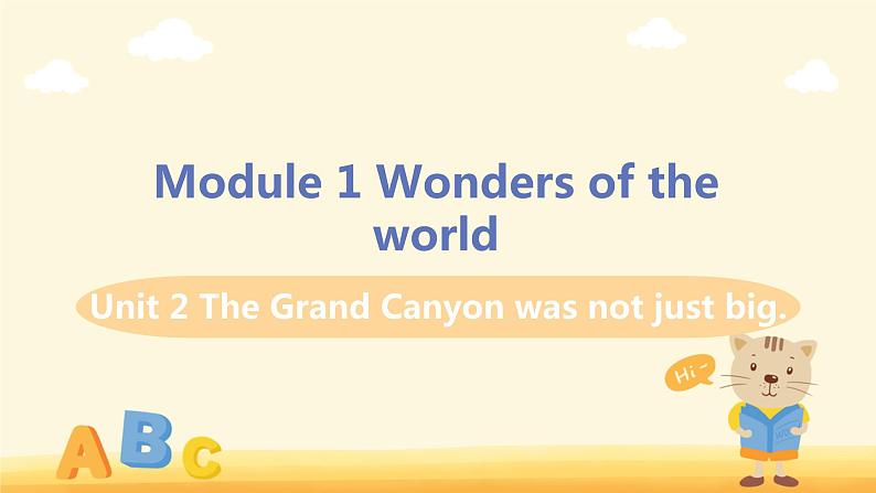 M1 Unit 2 The Grand Canyon was not just big-初中英语外研版九年级上册课件01