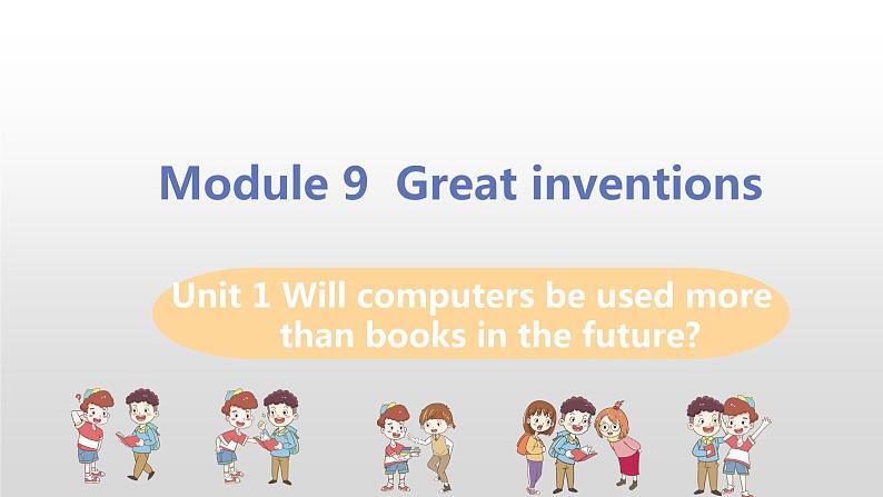 M9 Unit 1 Will computers be used...-初中英语外研版九年级上册课件01