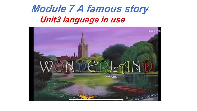 外研版八年级上册Module 7 A famous story Unit 3 Language in use公开课课件第1页