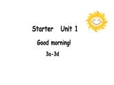 人教新目标版英语七年级上册 Starter Unit 1 Good morning!3a-3d课件