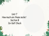 人教新目标版英语七年级上册 Unit 7 How much are these socks？Section B2a~Self Check课件