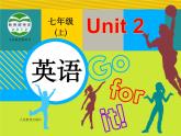 Unit 2 课件+音频人教版新目标初中英语七年级上册