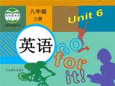 Unit 6 课件+音频人教版新目标八年级英语上册