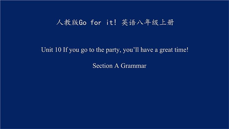 Unit 10 Section A Grammar 课件 人教英语八年级上册01