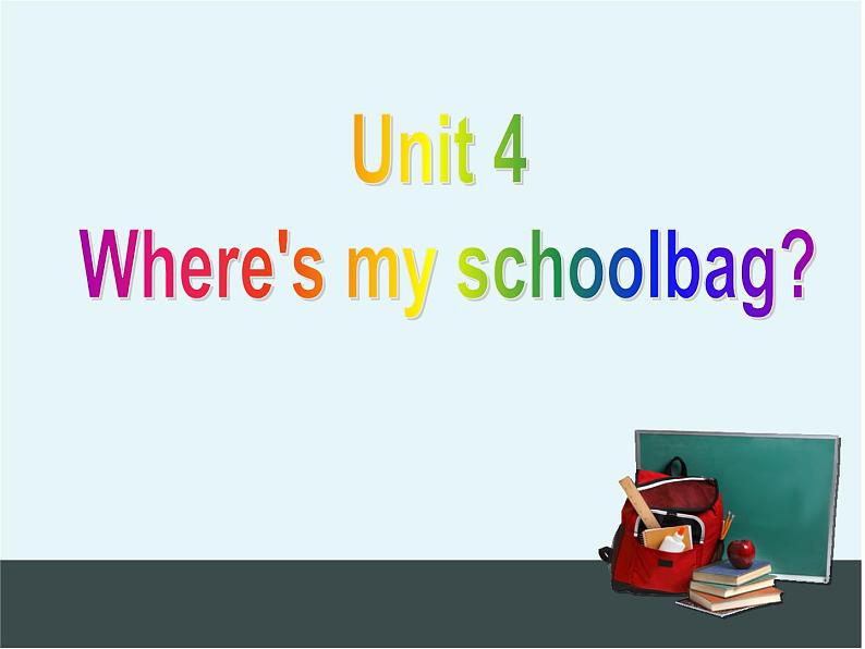 人教新目标版英语七年级上册 Unit 4 Where 's my schoolbag-Section A 1课件第2页