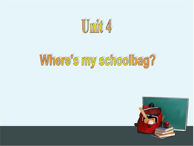 人教新目标版英语七年级上册 Unit 4 Where 's my schoolbag-Section B 2课件第2页