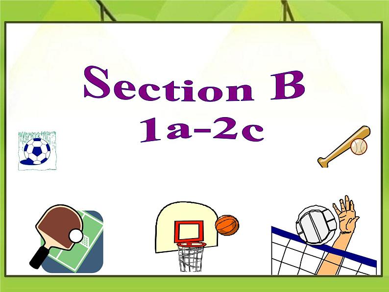 人教新目标版英语七年级上册 Unit 5 Do you have a soccer ball？Section B 1课件02