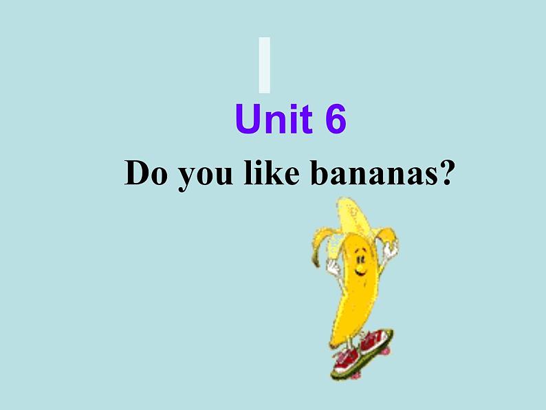 人教新目标版英语七年级上册 Unit 6 Do you like bananas Section A2课件第2页