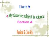 人教新目标版英语七年级上册 Unit 9 My favorite subject is science-Section A-2课件